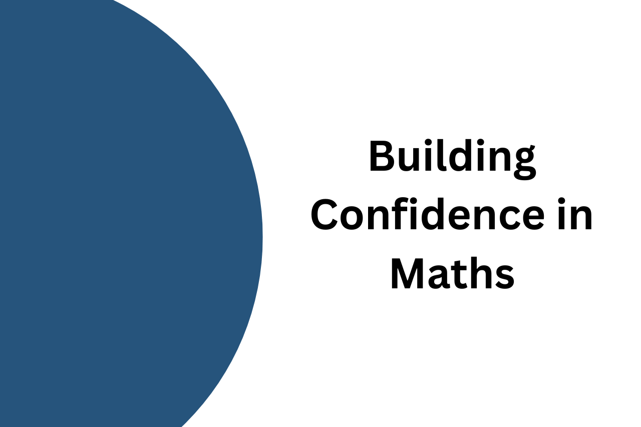 Building Confidence in Maths