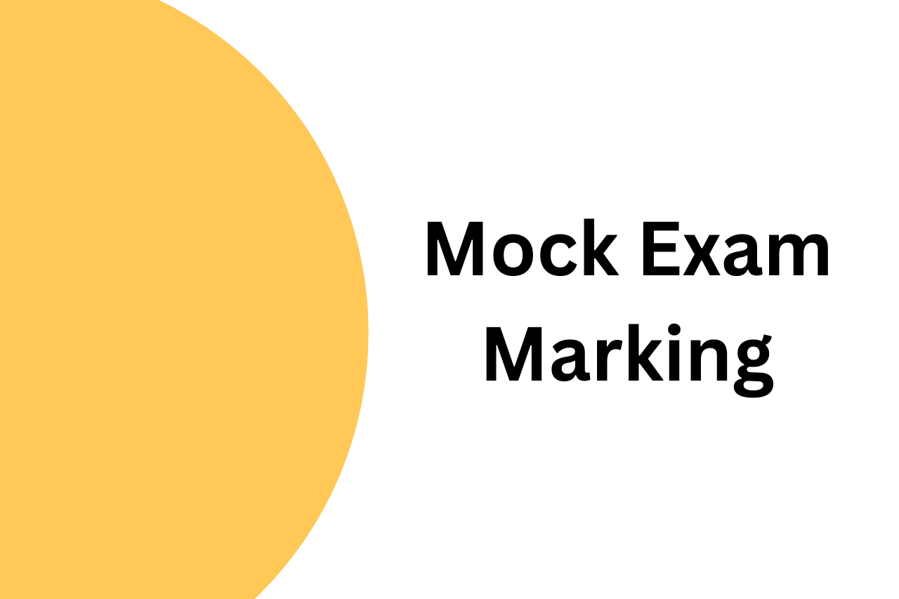 Mock Exam Marking