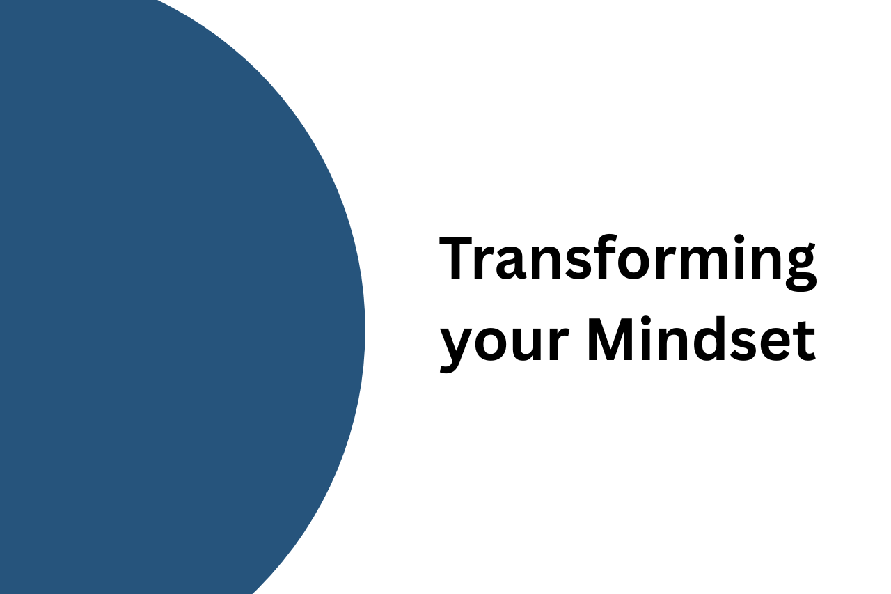 Transforming Your Mindset