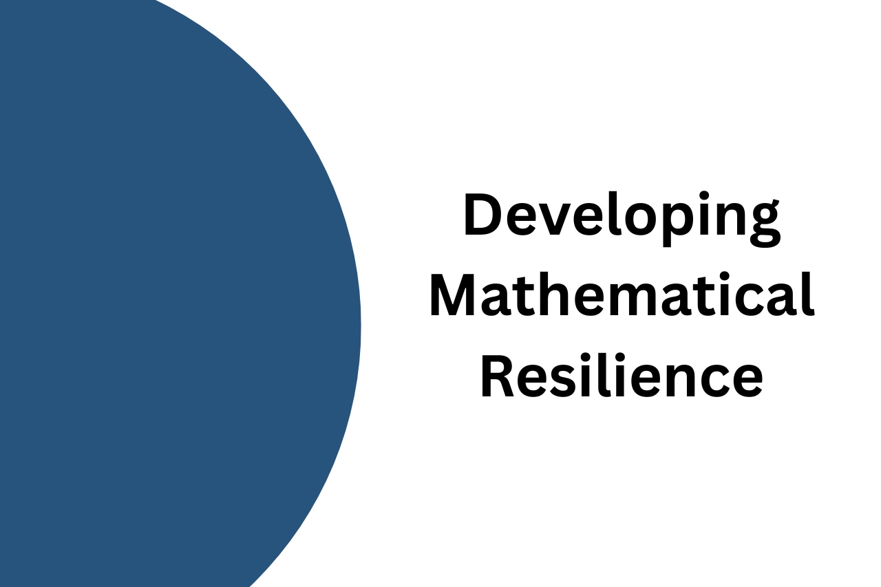 Developing Mathematical Resilience